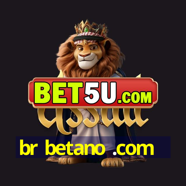 br betano .com